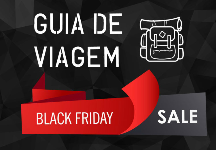 Guia do Back Friday: Prepare-se para aproveitar descontos de 50% ou mais para sua próxima Viagem