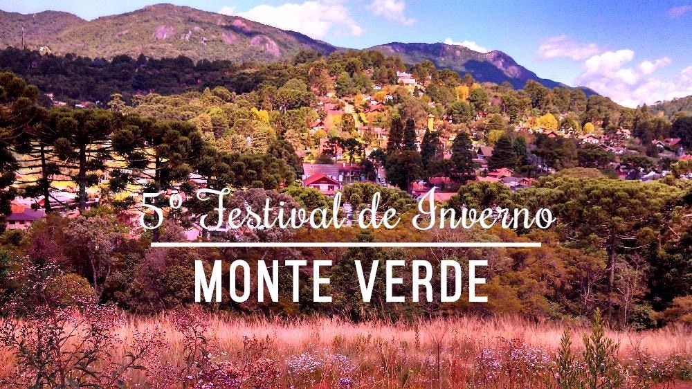 Nos meses de Julho acontece os Festivais de Inverno em Monte Verde, no Sul de Minas Gerais. (Foto e Arte: La Viagem)