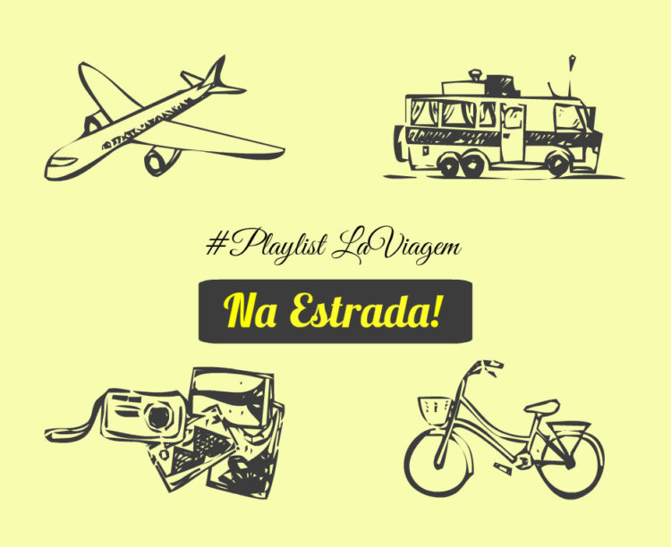 Na Estrada! A playlist que vai agitar sua semana