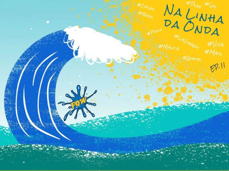 Na Linha Da Onda: A playlist que vai dropar sua semana