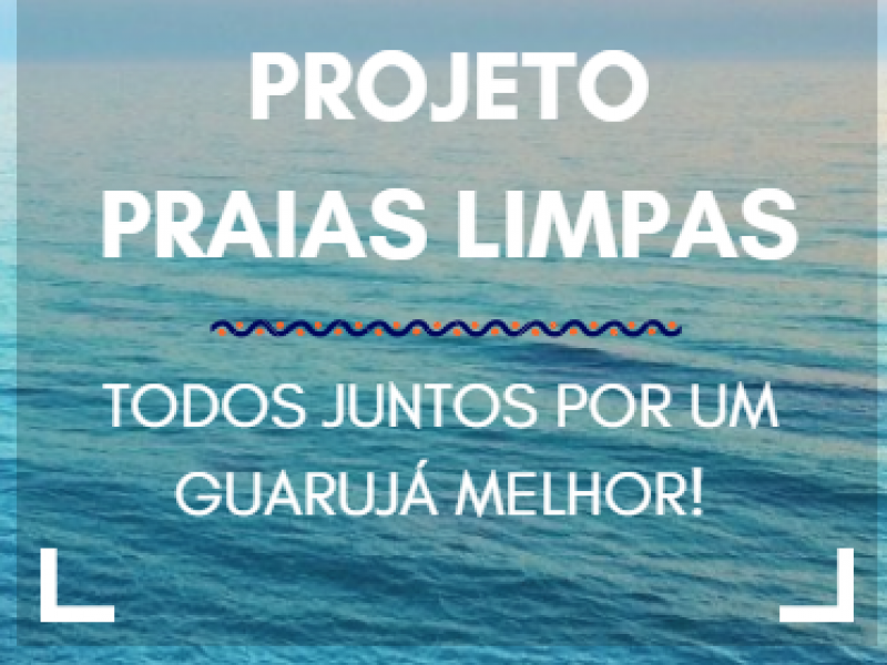 GUARUJÁ PRAIAS LIMPAS: Participe da Semana do Turismo e Ecoturismo Sustentável no Guarujá